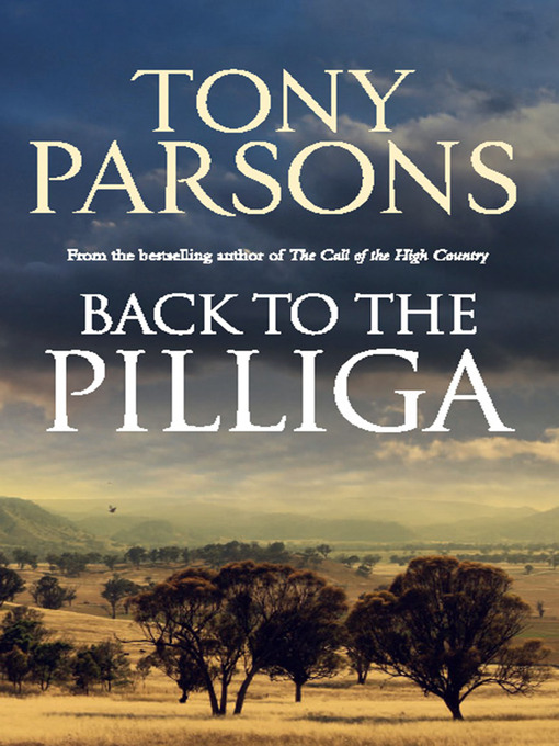 Title details for Back to the Pilliga by Tony Parsons - Available